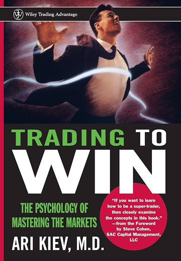 Ari Kiev - "Trading to Win"